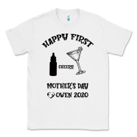 White Happy Fırst Cheers Mother's Day Owen 2020 Classic Tee - Bettercallsaul