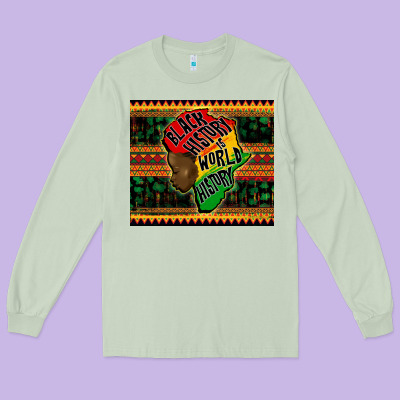 Black History Is World History Long Sleeve Tee Designed By Cowgirlartshop