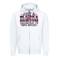 White Just a Mama Out Here Trying Not To Raise Assholes Zipper Hoodie - CowhideDigitalArt