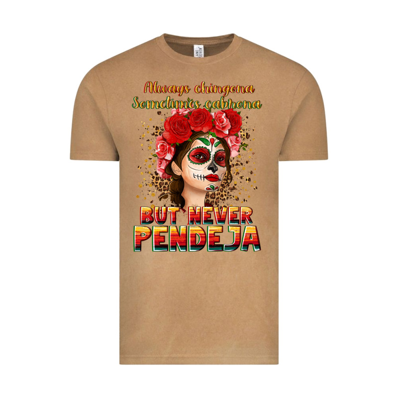 Always Chingona Sometimes Cabrona But Never Pendej Vintage Tee by NancyCooperArtShop | Teevron