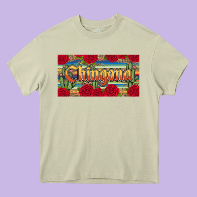 Chingona Heavy Core Tee Designed By Jahusdesignshop