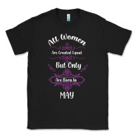 Black all women are created equal but only the smartest are born in may Classic Tee - Bettercallsaul