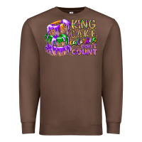 Chestnut king cake calories dont count Premium Sweatshirt - RacoonDesign