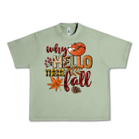 Oil Green Why hello there Fall Urban Heavy Tee - NancyCooperArtShop