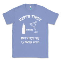 Colony Blue Happy Fırst Cheers Mother's Day Owen 2020 Classic Tee - Bettercallsaul