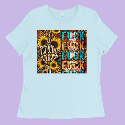 Fuck Ladies Tee Designed By Lillyallendesigns