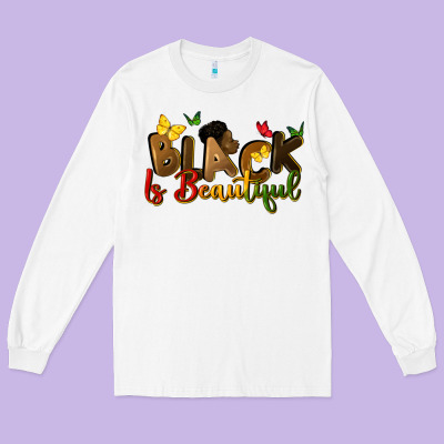 Black Is Beautiful Long Sleeve Tee Designed By Cowgirlartshop