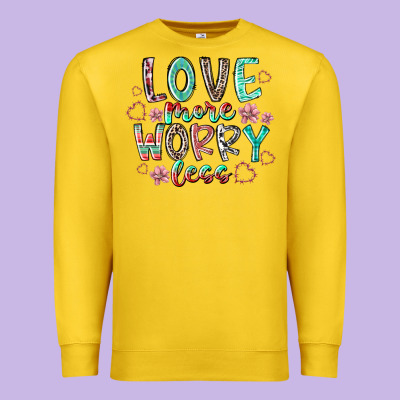 Love More Worry Less Premium Sweatshirt Designed By Racoondesign
