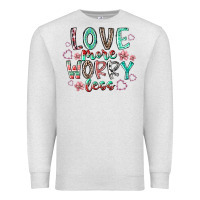Oatmeal Heather love more worry less Premium Sweatshirt - RacoonDesign