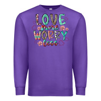 Purple love more worry less Premium Sweatshirt - RacoonDesign