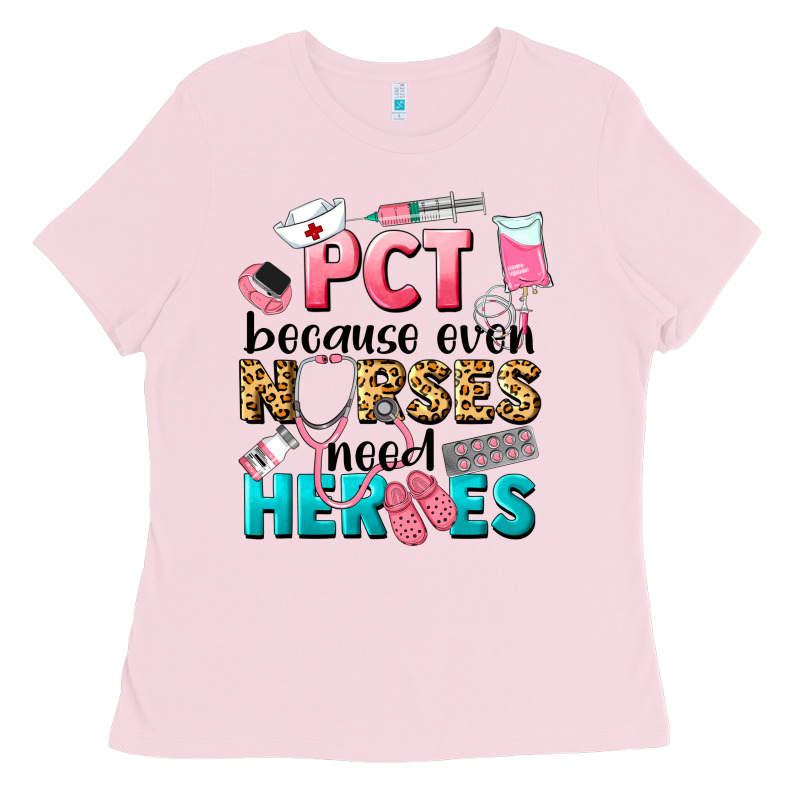 Pct Because Nurses Need Heroes Ladies Tee by LillyAllenDesigns | Teevron