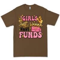 Cacao girls just wanna have funds Premium Tee - LillyAllenDesigns
