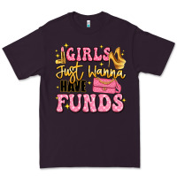 Plum girls just wanna have funds Premium Tee - LillyAllenDesigns
