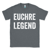 Charcoal Heather Euchre Legend Best Euchre Card Board Game Player Gift Classic Tee - lanVoArt