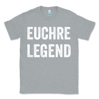 Heather Grey Euchre Legend Best Euchre Card Board Game Player Gift Classic Tee - lanVoArt