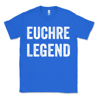 True Royal Euchre Legend Best Euchre Card Board Game Player Gift Classic Tee - lanVoArt