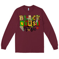 Burgundy black nurse magic juneteenth Long Sleeve Tee - CowGirlArtShop