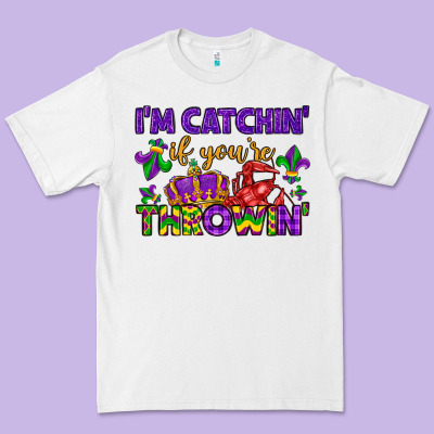I M Catchin If You Re Throwin Premium Tee Designed By Lillyallendesigns