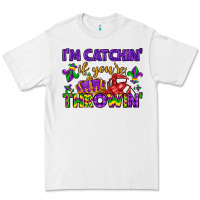 White i m catchin if you re throwin Premium Tee - LillyAllenDesigns