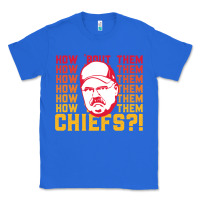 True Royal andy reid how about them.... Classic Tee - lanVoArt