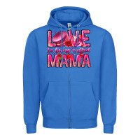 True Royal Love is Being Called Mama Zipper Hoodie - CowhideDigitalArt