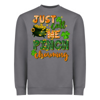 Storm Just call me pinch charming St. Patricks Day Heavyweight Sweatshirt - FaDigitalArtStudio