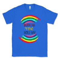 True Royal BURA NA MANO HOLI HAI Classic Tee - Bettercallsaul