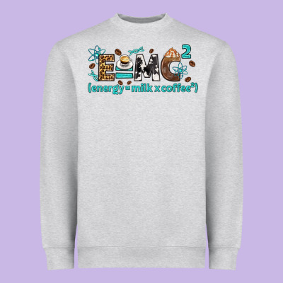 E=mc2 Energy Milk Coffee Bbs Heavyweight Sweatshirt Designed By Bundleandbundleshop