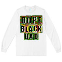 White dope black dad Long Sleeve Tee - CowGirlArtShop
