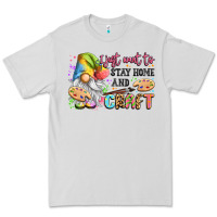Dove Grey i just want to stay home and craft Premium Tee - LillyAllenDesigns