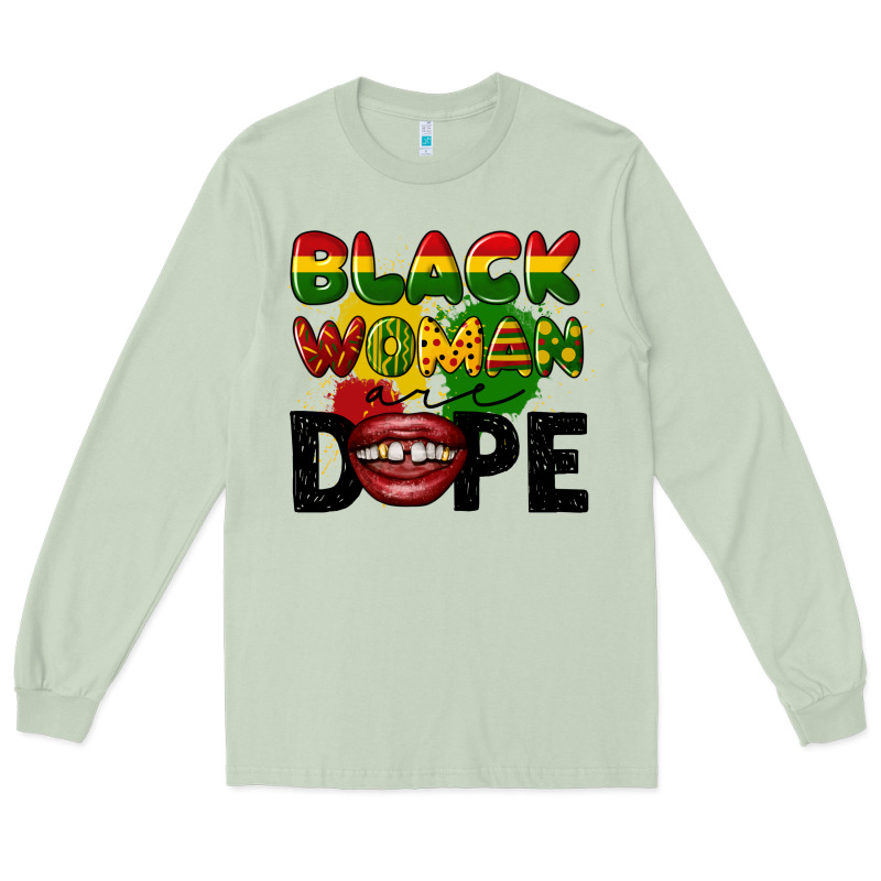Black Woman Are Dope Long Sleeve Tee by CowGirlArtShop | Teevron