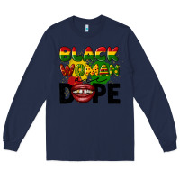 Navy black woman are dope Long Sleeve Tee - CowGirlArtShop