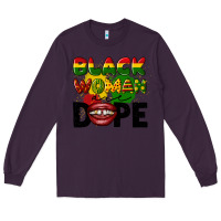 Plum black woman are dope Long Sleeve Tee - CowGirlArtShop