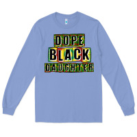 Colony Blue dope black daughter Long Sleeve Tee - CowGirlArtShop