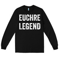 Black Euchre Legend Best Euchre Card Board Game Player Gift Long Sleeve Tee - lanVoArt