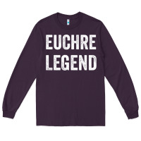 Plum Euchre Legend Best Euchre Card Board Game Player Gift Long Sleeve Tee - lanVoArt