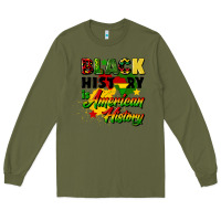 Army Green black history is american history Long Sleeve Tee - CowGirlArtShop