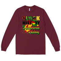 Burgundy black history is american history Long Sleeve Tee - CowGirlArtShop