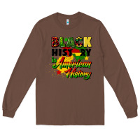 Chestnut black history is american history Long Sleeve Tee - CowGirlArtShop
