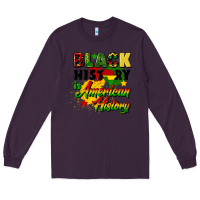 Plum black history is american history Long Sleeve Tee - CowGirlArtShop