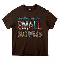Chocolate Brown minding my own small business bbs Heavy Core Tee - BundleAndBundleShop