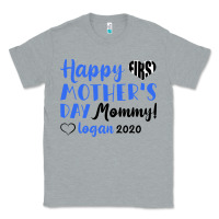 Happy First Mother's Day Mommy! Logan 2020 Classic Tee | Teevron