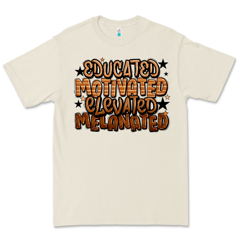 Educated Motivated Elevated Melanated Premium Tee by LillyAllenDesigns | Teevron