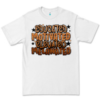 White educated motivated elevated melanated Premium Tee - LillyAllenDesigns