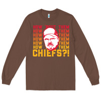 Chestnut andy reid how about them.... Long Sleeve Tee - lanVoArt