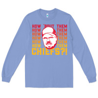 Colony Blue andy reid how about them.... Long Sleeve Tee - lanVoArt
