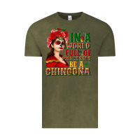 Vintage Olive In a world full of princesses be a chingona Vintage Tee - NancyCooperArtShop