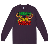 Plum dream but stay woke juneteenth Long Sleeve Tee - CowGirlArtShop