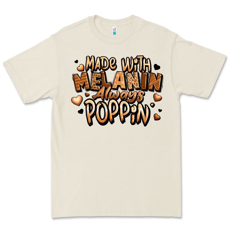 Made With Melanin Always Poppin' Premium Tee by LillyAllenDesigns | Teevron