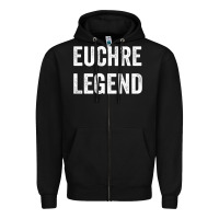 Black Euchre Legend Best Euchre Card Board Game Player Gift Zipper Hoodie - lanVoArt
